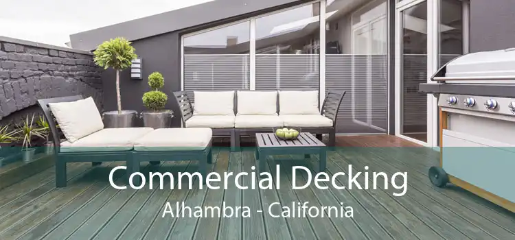 Commercial Decking Alhambra - California
