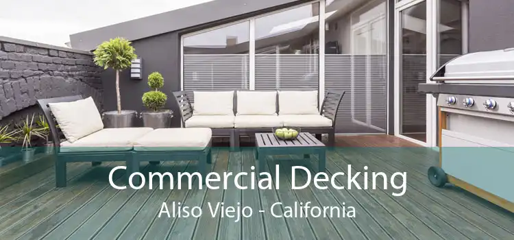Commercial Decking Aliso Viejo - California