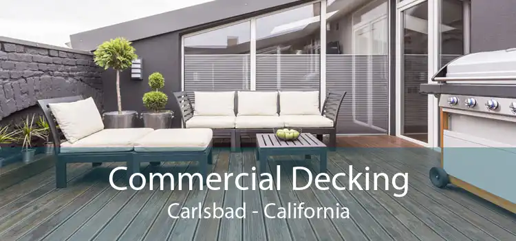 Commercial Decking Carlsbad - California