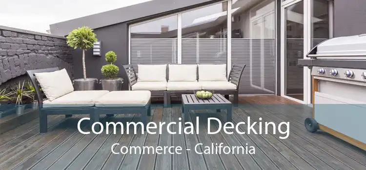 Commercial Decking Commerce - California