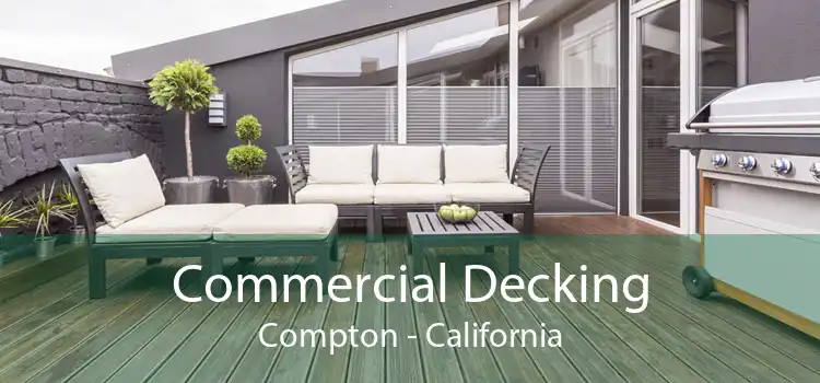 Commercial Decking Compton - California