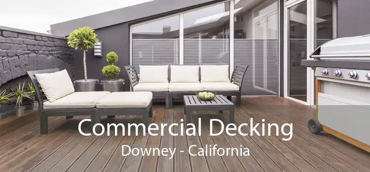 Commercial Decking Downey - California
