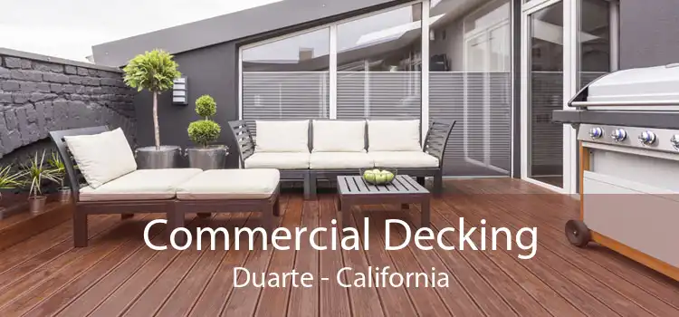 Commercial Decking Duarte - California