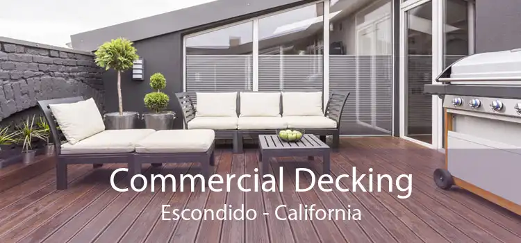 Commercial Decking Escondido - California