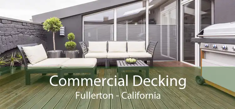 Commercial Decking Fullerton - California