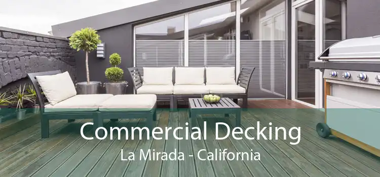Commercial Decking La Mirada - California