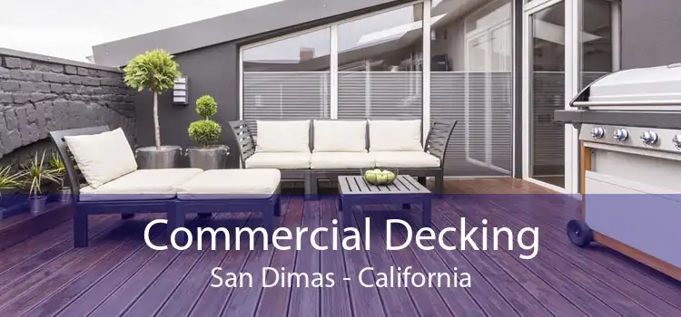 Commercial Decking San Dimas - California
