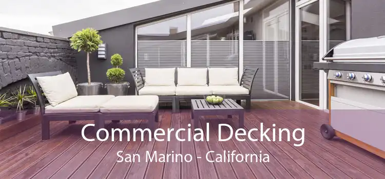 Commercial Decking San Marino - California