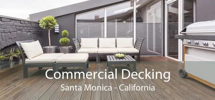 Commercial Decking Santa Monica - California