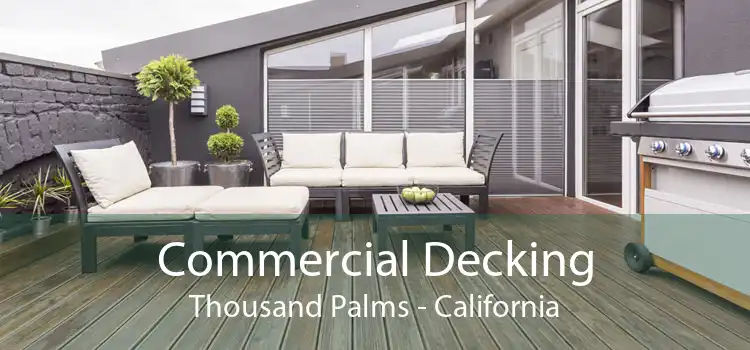 Commercial Decking Thousand Palms - California