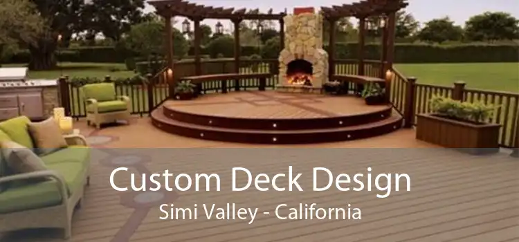 Custom Deck Design Simi Valley - California