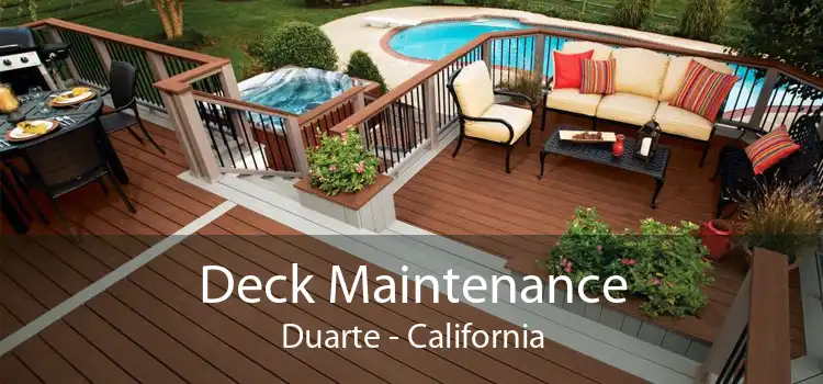 Deck Maintenance Duarte - California