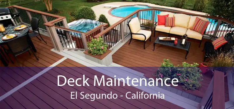 Deck Maintenance El Segundo - California