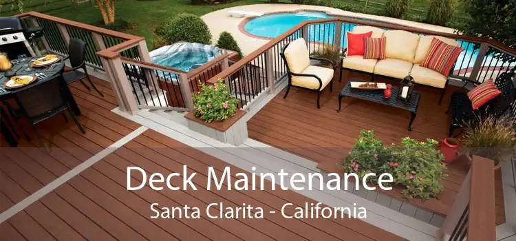 Deck Maintenance Santa Clarita - California