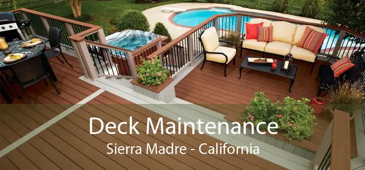 Deck Maintenance Sierra Madre - California