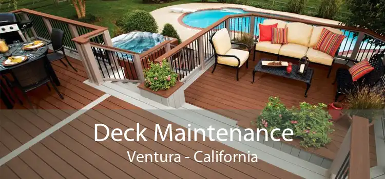 Deck Maintenance Ventura - California