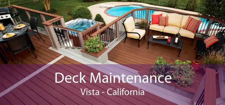 Deck Maintenance Vista - California