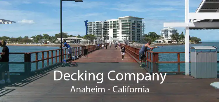 Decking Company Anaheim - California