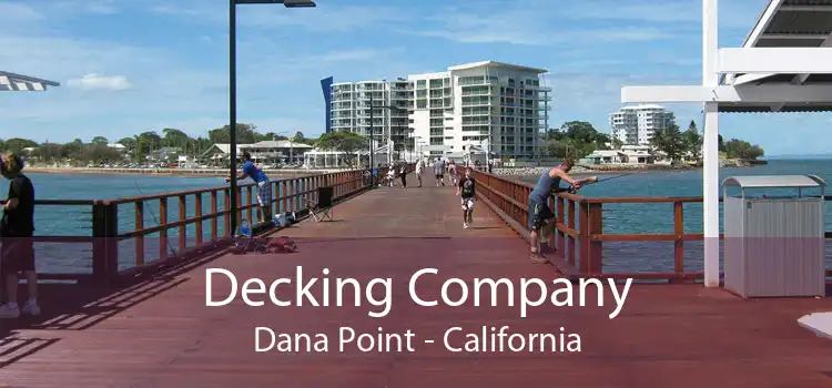 Decking Company Dana Point - California