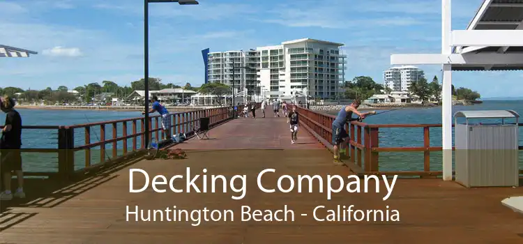 Decking Company Huntington Beach - California