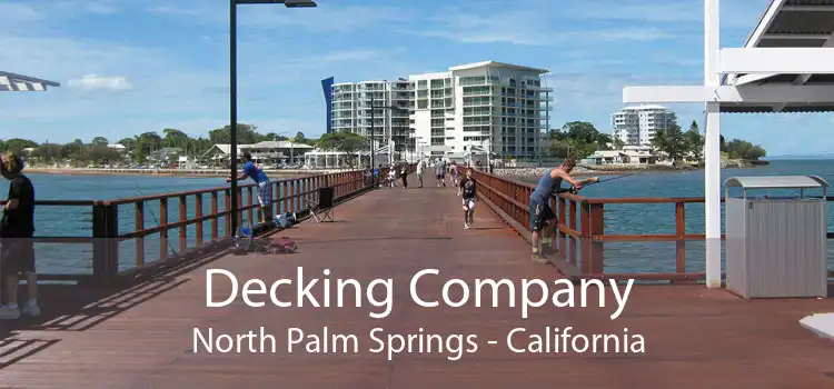 Decking Company North Palm Springs - California