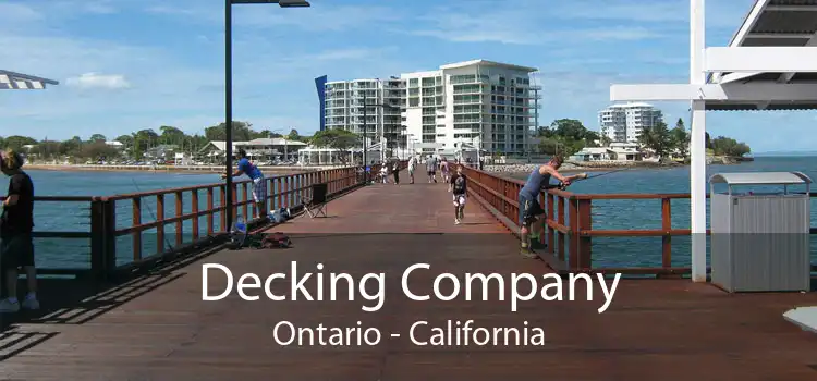 Decking Company Ontario - California
