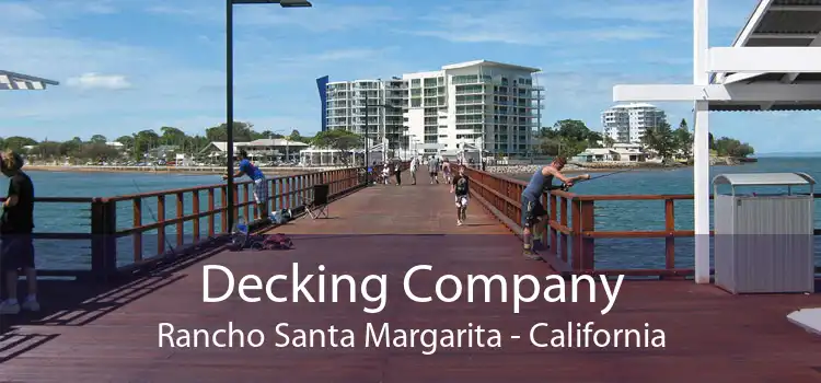 Decking Company Rancho Santa Margarita - California