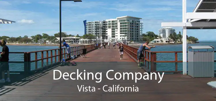 Decking Company Vista - California