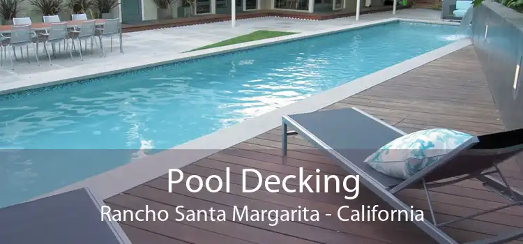 Pool Decking Rancho Santa Margarita - California