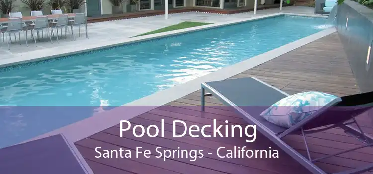 Pool Decking Santa Fe Springs - California