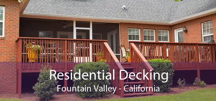 Residential Decking Fountain Valley - California