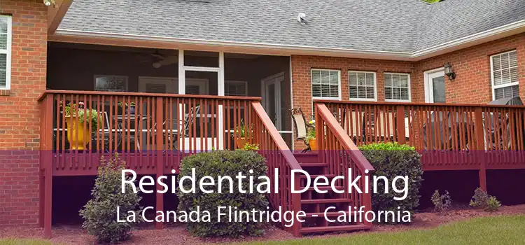 Residential Decking La Canada Flintridge - California