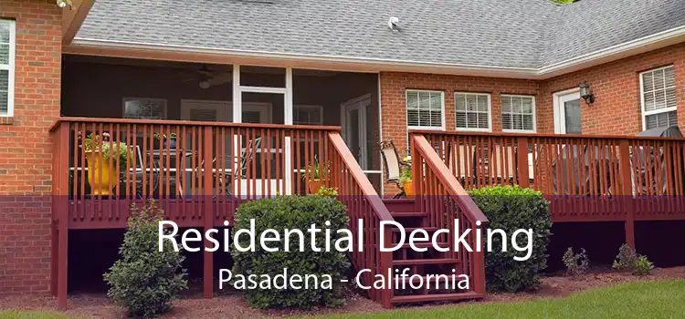 Residential Decking Pasadena - California