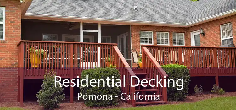 Residential Decking Pomona - California
